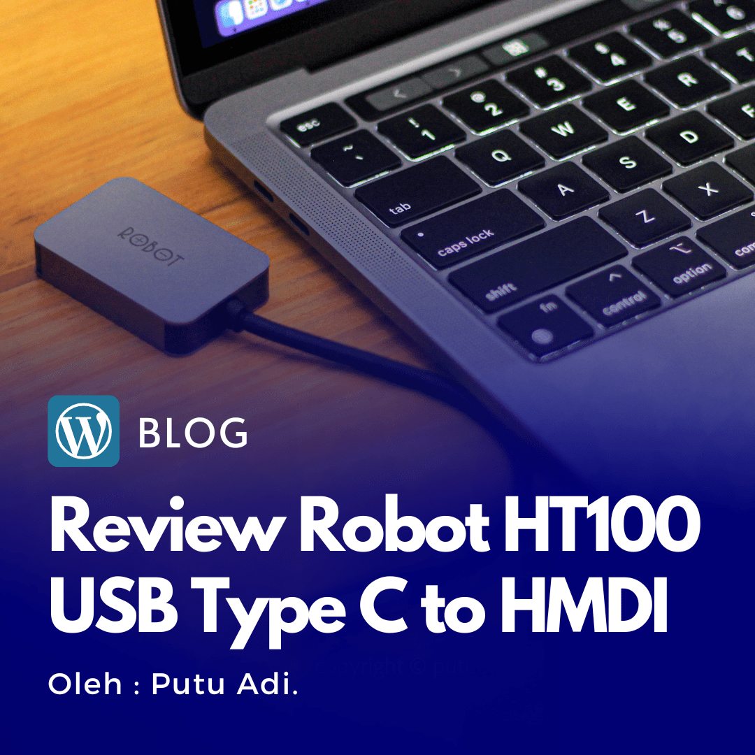Unboxing & Review Robot HT100 : USB Type-C to HMDI, Untuk Macbook Pro M1