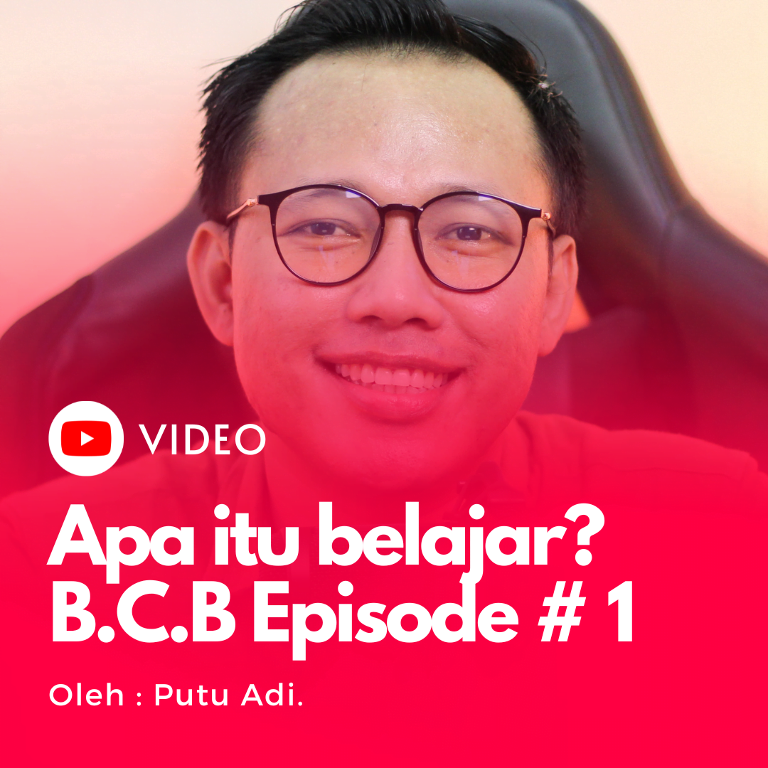 Belajar Cara Belajar Eps. 1 – Apa itu belajar? definisi, ciri, & tujuan belajar