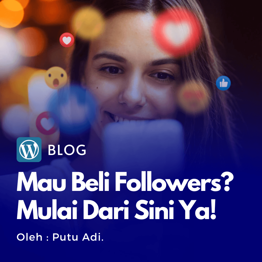 Beli Followers #1 – Mau beli followers? mulai dari sini, mindset dan fakta dilapangan.