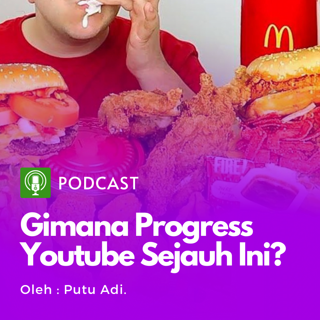 Podcast : Eps. 2 – Cerita pengalaman upload video pertama di youtube